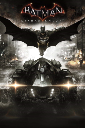 BATMAN: ARKHAM KNIGHT