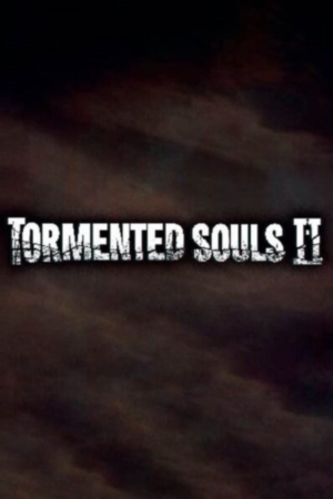 TORMENTED SOULS 2